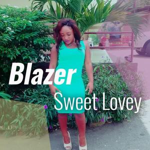 Blazer《Sweet Lovey》[MP3_LRC]