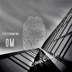 Lectromeda《Om 31(Original Mix)》[MP3_LRC]