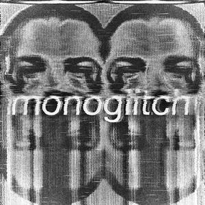 House MC《MONOGLITCH(Explicit)》[MP3_LRC]