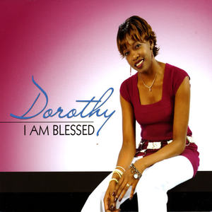 Dorothy《I Am Blessed》[MP3_LRC]