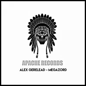 Alex Geralead《Megazord(Original Mix)》[MP3_LRC]