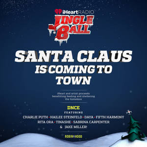 DNCE&Charlie Puth&Hailee Steinfeld&Daya&Fifth Harmony&Rita Ora&Tinashe&Sabrina Carpenter&Jake Miller《Santa Claus Is Coming To Town》[MP3_LRC]