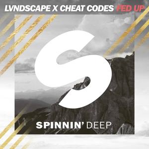 LVNDSCAPE&Cheat Codes《Fed Up(Extended Mix)(Extended Version)》[MP3_LRC]