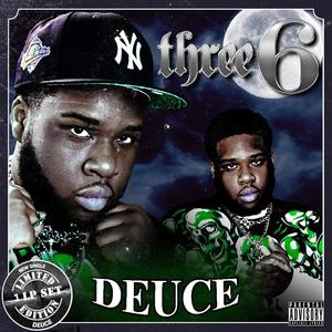Deuce - Three 6