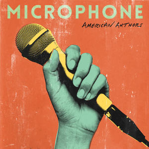 American Authors《Microphone》[MP3_LRC]