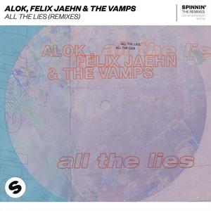 Alok&Felix Jaehn&The Vamps《All The Lies(Toby Romeo Remix)》[MP3_LRC]