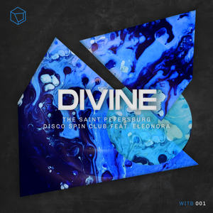 The Saint Petersburg Disco Spin Club&Eleonora《Divine》[MP3_LRC]