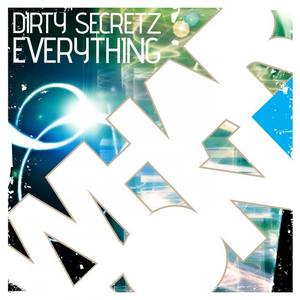 Dirty Secretz《Everything(Original Mix)》[MP3_LRC]