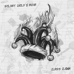 Silent Child&AViVA - Class Clown