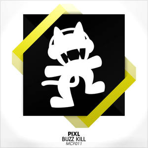 Pixl《Buzz Kill》[MP3_LRC]