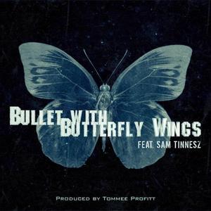 Tommee Profitt&Sam Tinnesz《Bullet With Butterfly Wings》[MP3_LRC]