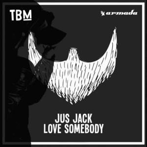 Jus Jack《Love Somebody(Extended Mix)》[MP3_LRC]