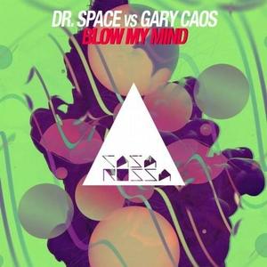 Gary Caos&dr.space《Blow My Mind》[MP3_LRC]