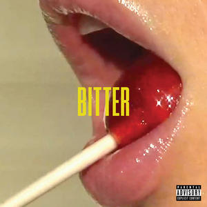 Fletcher&kito《Bitter (Explicit)》[MP3_LRC]