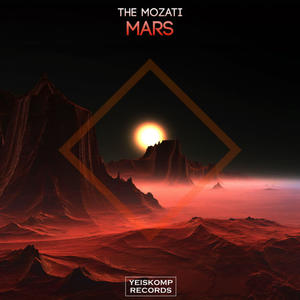 The Mozati《Mars(Original Mix)》[MP3_LRC]