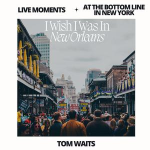 Tom Waits《Spare Parts(Live)》[MP3_LRC]