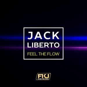 Jack Liberto《Feel the Flow(Mr. Guelo Remix)》[MP3_LRC]