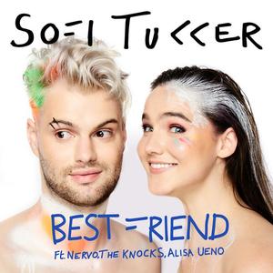 Sofi Tukker&Nervo[欧美]&The Knocks&Alisa Ueno《Best Friend(Explicit)》[MP3_LRC]