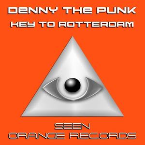 Denny The Punk《Key To Rotterdam(Original Mix)》[MP3_LRC]