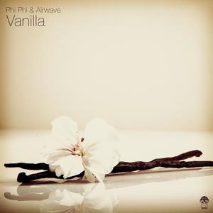 Airwave&Phi Phi《Vanilla(Stripped Down Original Mix)》[MP3_LRC]