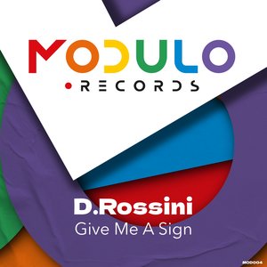 D.Rossini - Give Me A Sign