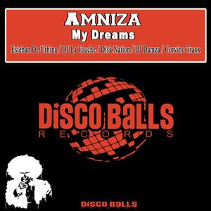 Amniza《My Dreams(Disk Nation Remix)》[MP3_LRC]