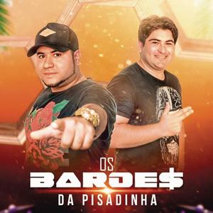 Os Barões da Pisadinha《Não Troco Por Nada》[MP3_LRC]