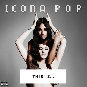 Icona Pop《Just Another Night(Radio Edit)》[MP3_LRC]