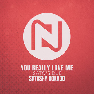 Satoshy Hokado《You Really Love Me(Sato's Dub)》[MP3_LRC]