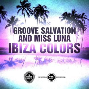 Groove Salvation&miss luna《Ibiza Colors(Radio Edit)》[MP3_LRC]