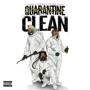 Turbo&Gunna&Young Thug《QUARANTINE CLEAN(Explicit)》[MP3_LRC]