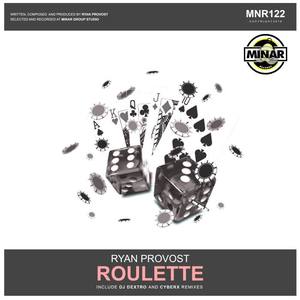 Ryan Provost《Roulette(Original Mix)》[MP3_LRC]