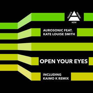 Aurosonic&Kate Louise Smith《Open Your Eyes(Chill Out Mix)》[MP3_LRC]