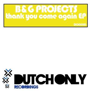 B&G Project《Thank You Come Again(Rolvario Remix)》[MP3_LRC]