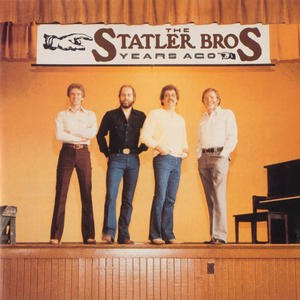 The Statler Brothers《Years Ago》[MP3_LRC]