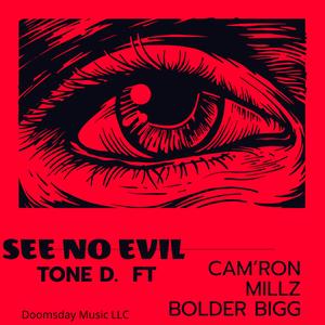 Tone D.&Bolder Bigg&Millz& - See No Evil