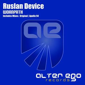 Ruslan Device《Wornpath(Original Mix)》[MP3_LRC]