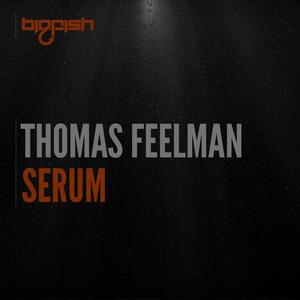 Thomas Feelman《Serum(Original Mix)》[MP3_LRC]