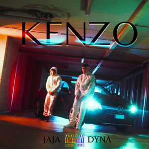 Dyna&Jaja《Kenzo(Explicit)》[MP3_LRC]