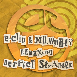 Perfect Stranger&Zen Mechanics《Dessert Session(E-Clip Remix)》[MP3_LRC]