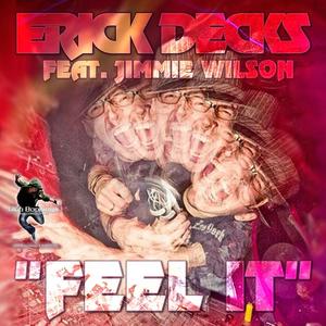 Erick Decks&Jimmie Wilson《Feel It(John Voltaire Remix)》[MP3_LRC]