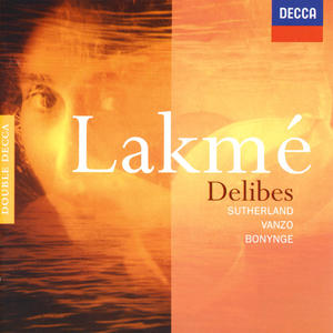 Joan Sutherland&Orchestre Philharmonique de Monte‐Carlo&Richard Bonynge《Delibes: Lakmé / Act 1: Les fleurs me paraissent ... Pourquoi dans les grands》[MP3_LRC]