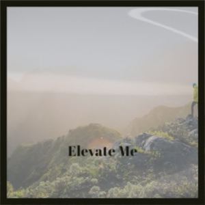 Kirk McQueen《Elevate Me》[MP3_LRC]