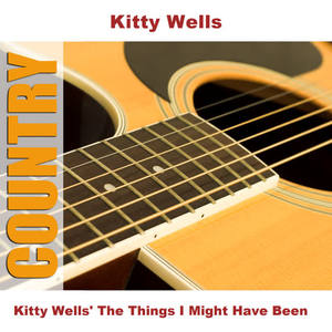 Kitty Wells《Love Or Hate - Original》[MP3_LRC]