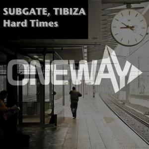 Subgate&Tibiza《Hard Times(Tomin Tomovic Remix)》[MP3_LRC]