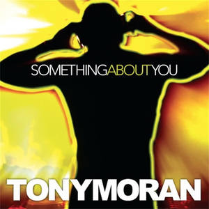 Tony Moran《Something About You(Jody den Broeder Mix)》[MP3_LRC]