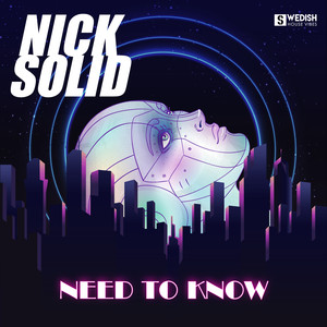 Nick Solid《Need to Know》[MP3_LRC]