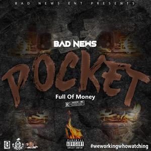 Bad News《Pocket Full Of Money(Explicit)》[MP3_LRC]