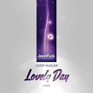 Jozef Kugler《Lovely Day》[MP3_LRC]