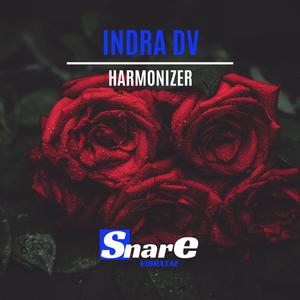 INDRa DV《Harmonizer(Original Mix)》[MP3_LRC]